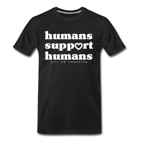 Humans Support Humans | White Print - black