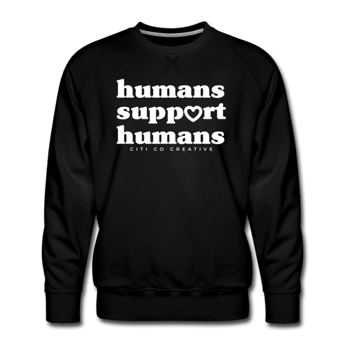 Humans Support Humans Sweatshirt | White Print - black