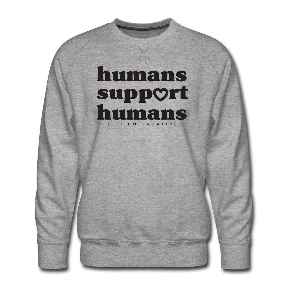 Humans Support Humans Sweatshirt | Black Print - heather gray